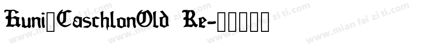 Huni_CaschlonOld Re字体转换
